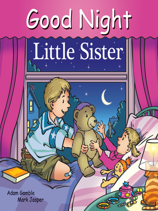 Title details for Good Night Little Sister by Adam Gamble - Available